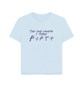 Turn Fifty Women's Relaxed Fit T-shirt